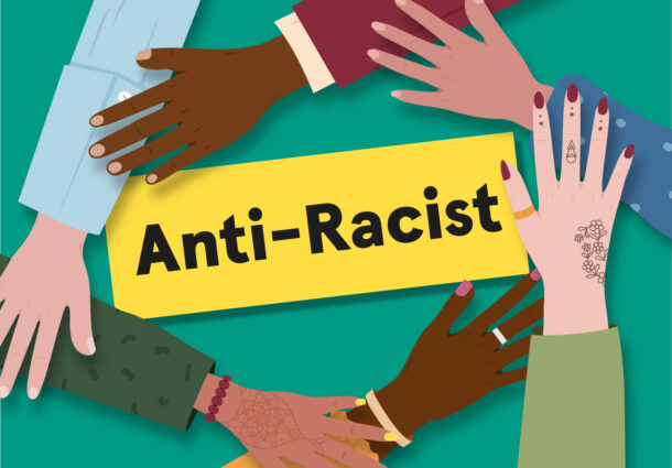 The words anti-racist are pictured inside a circle of joined hands.